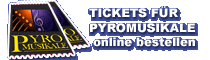 PYROMUSIKALE Tickets online erwerben